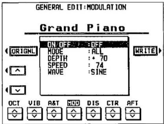 GENERAL EDIT:MODULATION Grand Piano ON/OFF OFF ORIGNL MODE :ALL DEPTH : 70 SPEED : 74 WAVE :SINE WRITE OCT VIB A&T MOD DIS CTR AFT