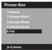 Picture Size 0.Natural 1.Cinema Wide1 2.Cinema Wide2 3.Cinema Wide3 4.Full [0-4]:Select