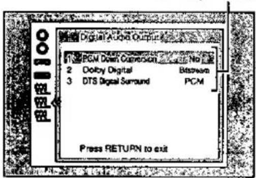 Digital Audio Output 1 PCM Down Conversion No 2 Dolby Digital Between 3 DTS Digital Surround PCM Press RETURN to exit