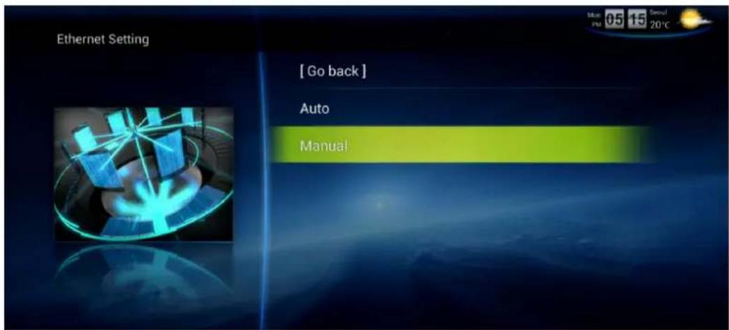 Ethernet Setting [Go back] Auto Manual