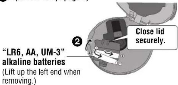 "LR6, AA, UM-3" alkaline batteries (Lift up the left end when removing.) Close lid securely.