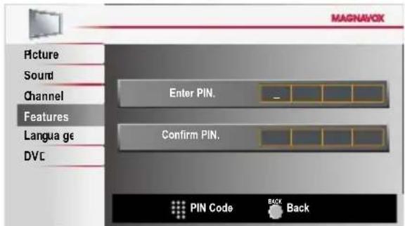 MAGNAVOX Picture Sound Channel Features Langua ge DVC Enter PIN. Confirm PIN. PIN Code Back Back
