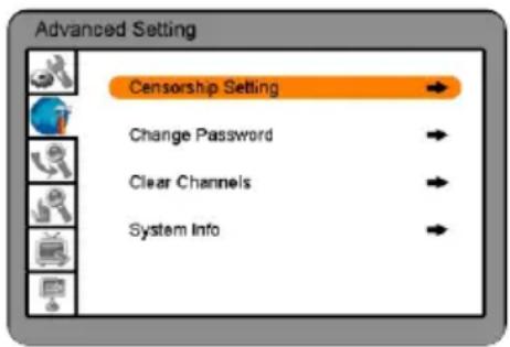 Advanced Setting Censorship Setting Change Password Clear Channels System Info