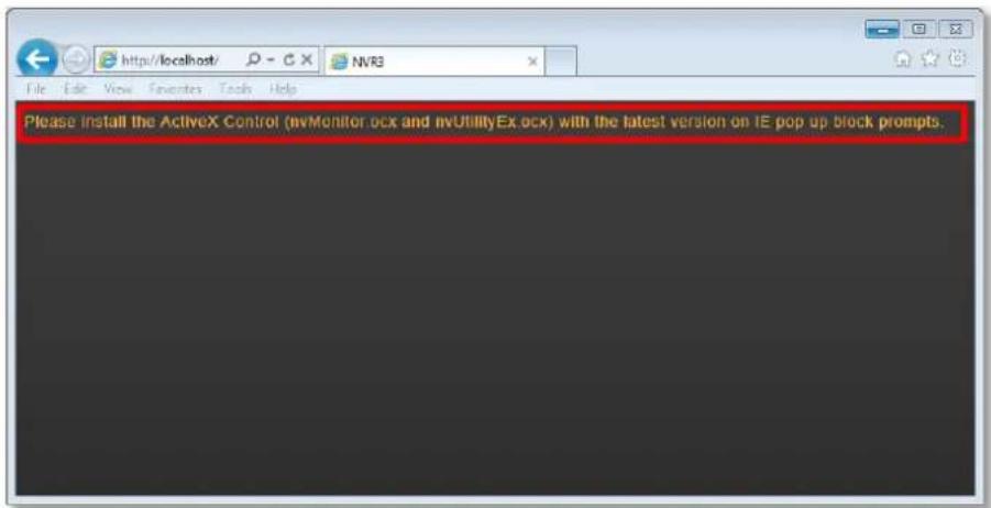 Please install the ActiveX Control (nvMonitor.ocx and nvUtilityEx.ocx) with the latest version on IE pop up block prompts.