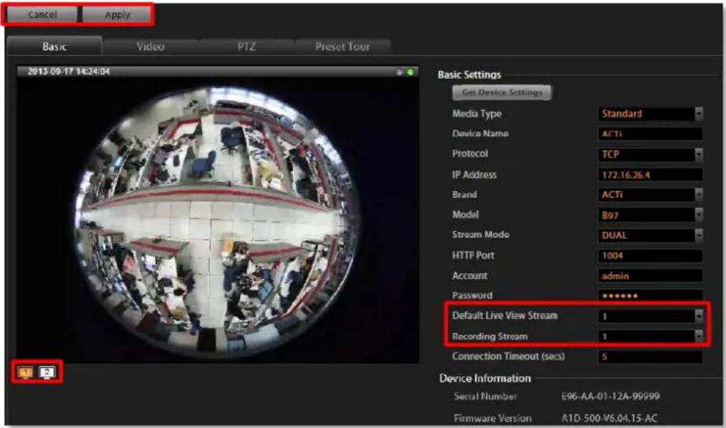 Cancel Apply Basic Video PTZ Preset Tour 2013-09-17 14:24:04 Basic Settings Get Device Settings Media Type Standard Device Name ACTi Protocol TCP IP Address 172.16.26.4 Brand ACTi Model B97 Stream Mode DUAL HTTP Port 1004 Account admin Password ****** Default Live View Stream 1 Recording Stream 1 Connection Timeout (secs) 5 Device Information Serial Number E96-AA-01-12A-99999 Firmware Version A1D-500-V6.04.15-AC