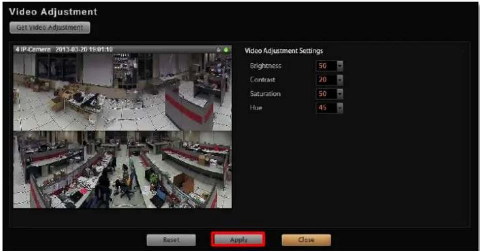 Video Adjustment Get Video Adjustment 4 IP-Camera 2013-03-20 19:01:10 Video Adjustment Settings Brightness 50 Contrast 20 Saturation 50 Hue 45 Reset Apply Close