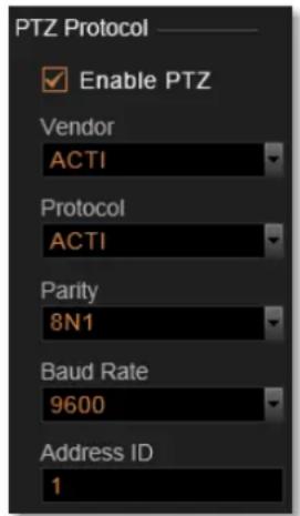 PTZ Protocol Enable PTZ Vendor ACTI Protocol ACTI Parity 8N1 Baud Rate 9600 Address ID 1