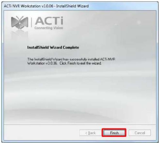 ACTi NVR Workstation v3.0.06 - InstallShield Wizard ACTi Connecting Vision InstallShield Wizard Complete The InstallShield Wizard has successfully installed ACTi NVR Workstation v3.0.06. Click Finish to exit the wizard. < Back Finish Cancel