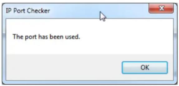 IP Port Checker The port has been used. OK