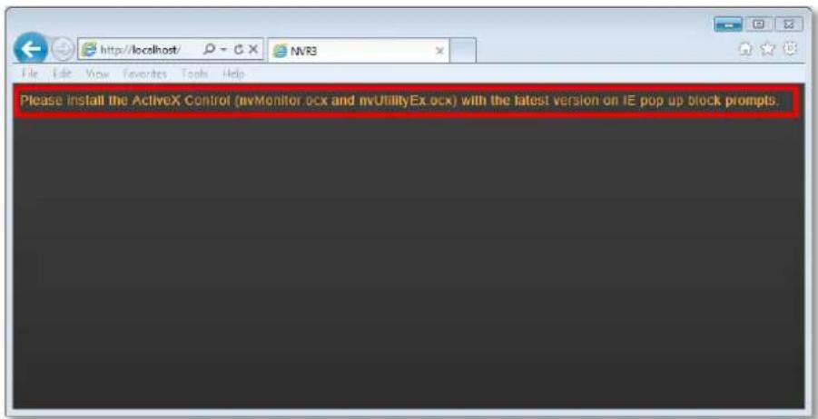Please install the ActiveX Control (nvMonitor.ocx and mvUtilityEx.ocx) with the latest version on IE pop up block prompts.