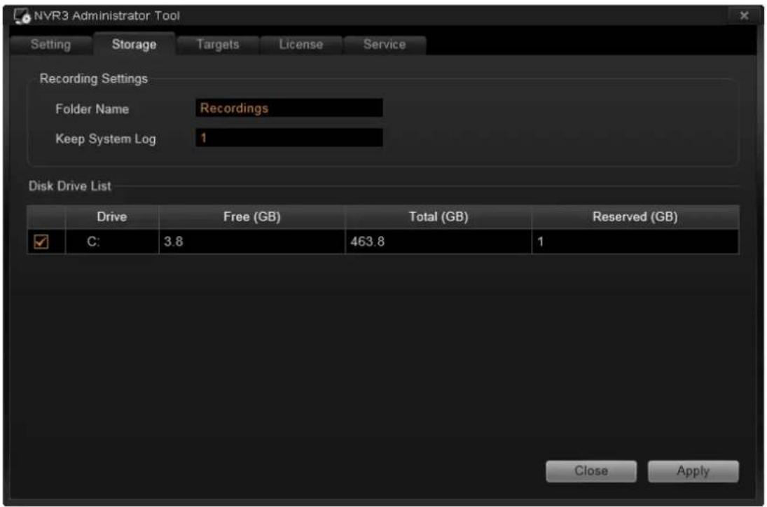NVR3 Administrator Tool Setting Storage Targets License Service Recording Settings Folder Name Recordings Keep System Log 1 Disk Drive List Drive Free (GB) Total (GB) Reserved (GB) ✓ C: 3.8 463.8 1 Close Apply