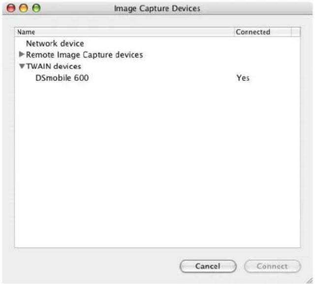 Image Capture Devices Name Connected Network device ► Remote Image Capture devices ▼ TWAIN devices DSmobile 600 Yes Cancel Connect