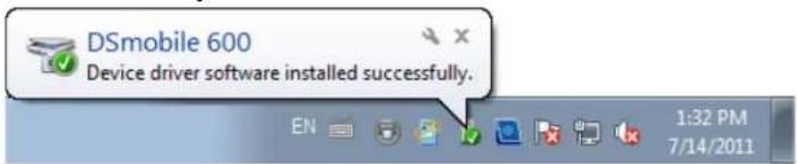 DSmobile 600 Device driver software installed successfully. 1:32 PM 7/14/2011