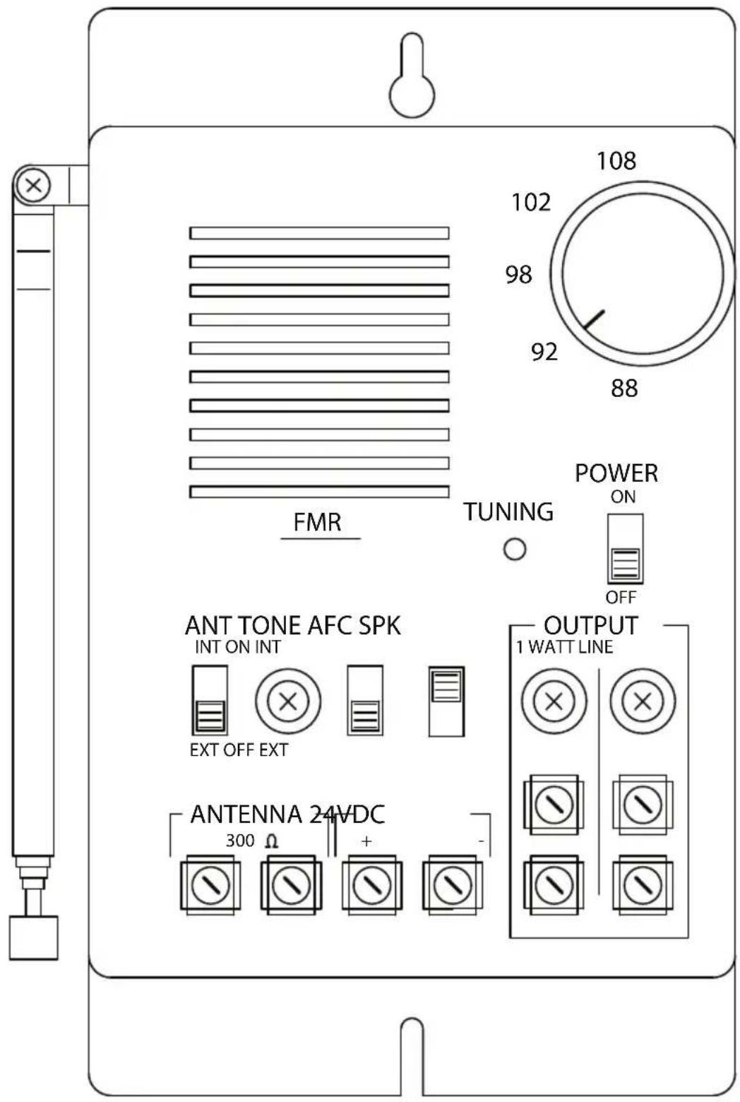 108 102 98 92 88 FMR TUNING POWER ON OFF ANT TONE AFC SPK INT ON INT EXT OFF EXT OUTPUT 1 WATT LINE ANTENNA 24VDC 300 Ω +