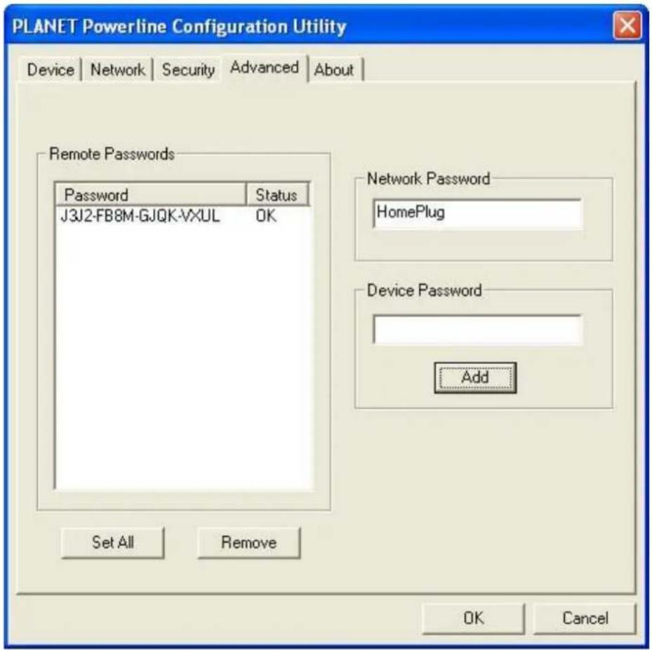 PLANET Powerline Configuration Utility Device | Network | Security | Advanced | About | Remote Passwords Password Status J3J2-FB8M-GJQK-VXUL OK Network Password HomePlug Device Password Add Set All Remove OK Cancel