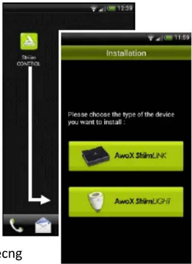 Shrim CONTROL Installation Please choose the type of the device you want to install : AwoX ShrimLINK AwoX ShrimLIGHT cng