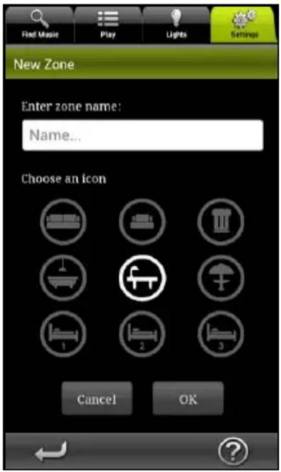 Find Music Play Lights Settings New Zone Enter zone name: Name... Choose an icon Cancel OK