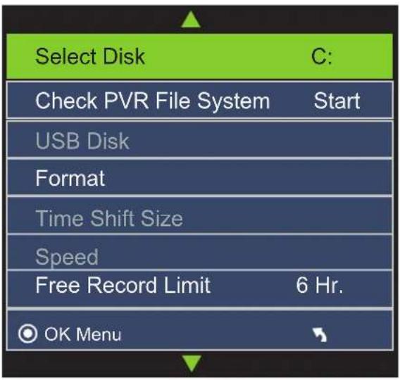 Select Disk C: Check PVR File System Start USB Disk Format Time Shift Size Speed Free Record Limit 6 Hr. OK Menu