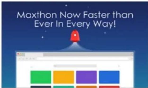 Maxthon Now Faster than Ever In Every Way!