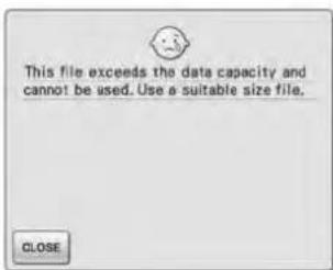 This file exceeds the data capacity and cannot be used. Use a suitable size file. CLOSE