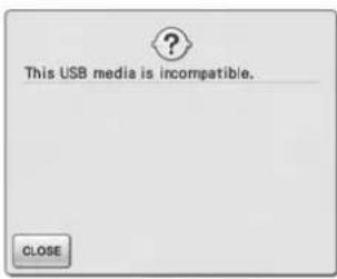 This USB media is incompatible. CLOSE