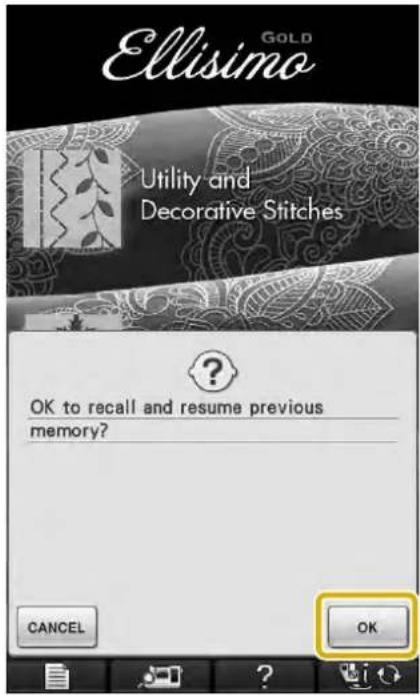 GOLD Utility and Decorative Stitches OK to recall and resume previous memory? CANCEL OK