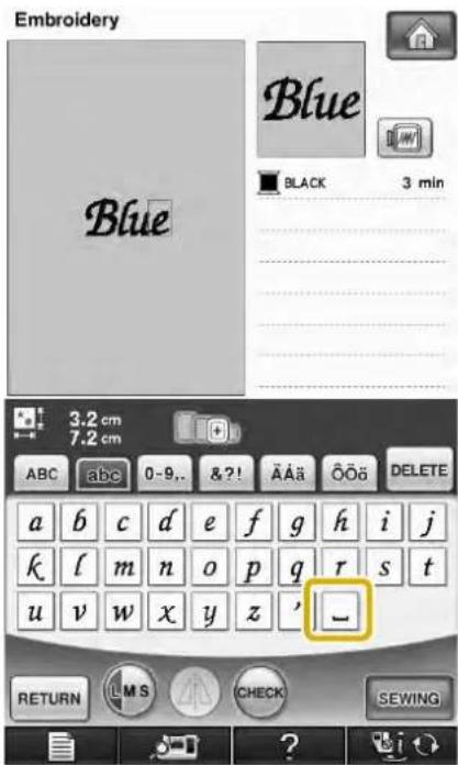 Embroidery Blue Black 3 min 3.2 cm 7.2 cm ABC abc 0-9.. &?! ÄÄÄ ÖÖö DELETE a b c d e f g h i j k l m n o p q r s t u v w x y z ' - RETURN LMS CHECK SEWING