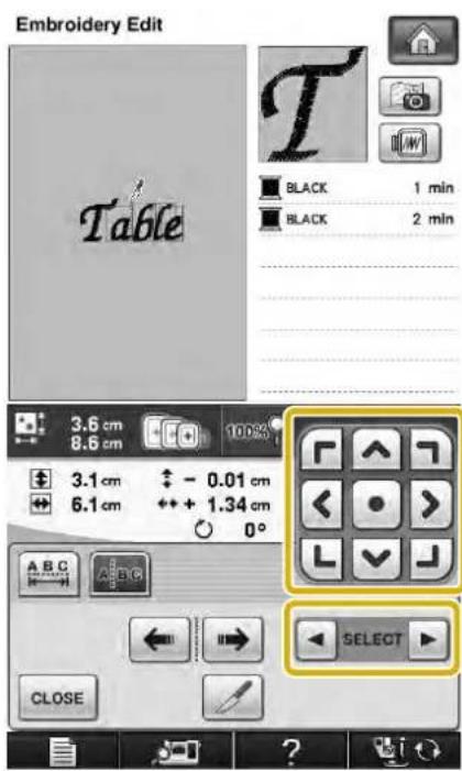 Embroidery Edit Table BLACK 1 min BLACK 2 min 3.6 cm 8.6 cm 100% 3.1 cm 6.1 cm - 0.01 cm ++ + 1.34 cm 0° ABC ABC SELECT CLOSE