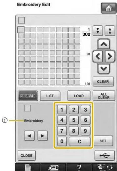 Embroidery Edit 1 300 50 100 CLEAR NUMBER LIST LOAD ALL CLEAR Embroidery 1 2 3 4 5 6 7 8 9 0 C SET CLOSE