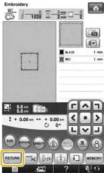 Embroidery W 1028 0 min 0 2 min 2 BLACK 1 min RED 1 min 6.6 cm 6.6 cm + + 0.00 cm + + 0.00 cm SIZE ROTATE DENSITY MULTI COLOR MEMORY RETURN