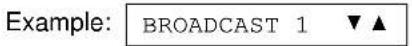 PANASONIC KX-FLM600 - Press ▼ or ▲ to select "BROADCAST". - 1