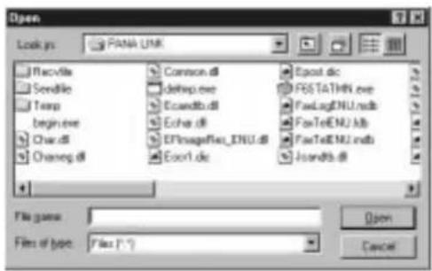 Open Look in: PANA UNI Recvfile Sendfile Temp begin.exe Char.dll Chamag.dll Common.dll delisp.exe Ecoandlb.dll Echo.dll EFImageFlex_ENU.dll Excel1.doc Epost.dic FESTATHN.exe FoxLogENU.indb FoxTelENU.kdb FoxTelENU.indb Foxandlb.dll File name: Files of type: Files (*.*) Open Cancel