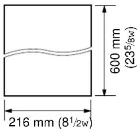 600 mm (23 5/8w) 216 mm (8 1/2w)