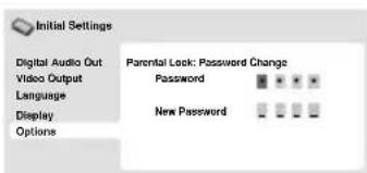 Initial Settings Digital Audio Out Video Output Language Display Options Parental Lock: Password Change Password New Password