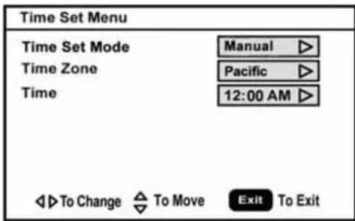 Time Set Menu Time Set Mode Manual ▷ Time Zone Pacific ▷ Time 12:00 AM ▷ ◀◀To Change △ To Move Exit To Exit