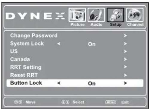 DYNEX Picture Audio Setup Channel Change Password System Lock On US Canada RRT Setting Reset RRT Button Lock On Move Select Exit