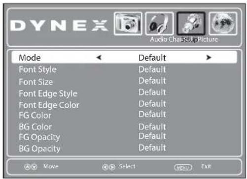 DYNEX Audio Cha Setup Picture Mode Default Font Style Default Font Size Default Font Edge Style Default Font Edge Color Default FG Color Default BG Color Default FG Opacity Default BG Opacity Default Move Select Menu Exit