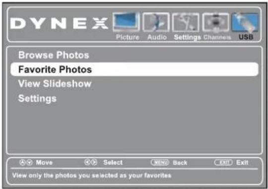 DYNEX Picture Audio Settings Channels USB Browse Photos Favorite Photos View Slideshow Settings Move Select MENU Back Exit Exit View only the photos you selected as your favorites