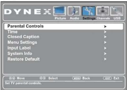 DYNEX Picture Audio Settings Channels USB Parental Controls Time Closed Caption Menu Settings Input Label System Info Restore Default Move Select MENU Back EXIT Exit Set TV parental controls.