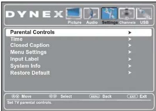 DYNEX Picture Audio Settings Channels USB Parental Controls Time Closed Caption Menu Settings Input Label System Info Restore Default Move Select MENU Back EXIT Exit Set TV parental controls.