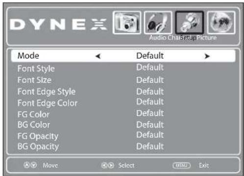 DYNEX Audio ChairSetup Picture Mode Default Font Style Default Font Size Default Font Edge Style Default Font Edge Color Default FG Color Default BG Color Default FG Opacity Default BG Opacity Default Move Select OK Exit