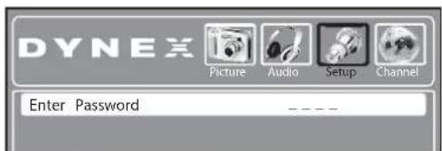 DYNEX Picture Audio Setup Channel Enter Password _ _ _ _