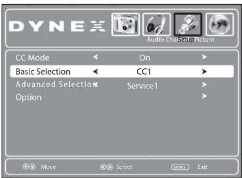 DYNEX Audio ChaSetup Picture CC Mode Basic Selection Advanced Selection Option On CC1 Service1 Move Select OK Exit