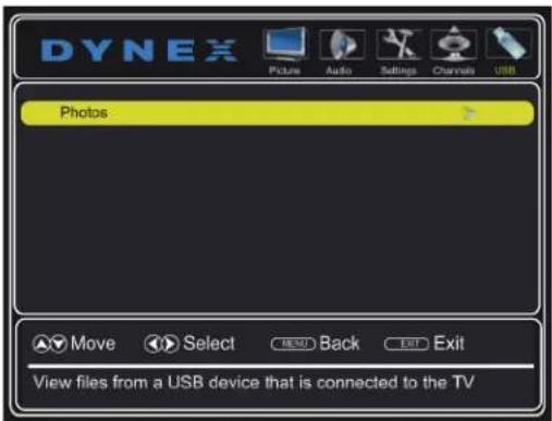DYNEX Pictures Audio Settings Channels USB Photos Move Select BACK Exit View files from a USB device that is connected to the TV