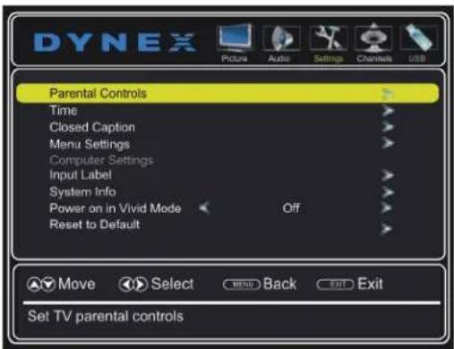 DYNEX Picture Audio Settings Channels USB Parental Controls Time Closed Caption Menu Settings Computer Settings Input Label System Info Power on in Vivid Mode Off Reset to Default Move Select BACK Exit Set TV parental controls