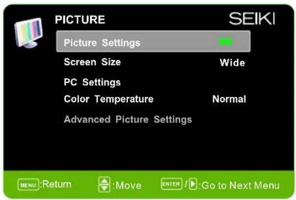 PICTURE SEIKI Picture Settings Screen Size Wide PC Settings Color Temperature Normal Advanced Picture Settings MENU :Return :Move ENTER :Go to Next Menu