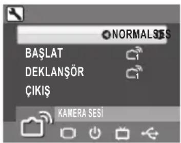 NORMAL SES BAŞLAT DEKLANŞÖR ÇIKİŞ KAMERA SESİ
