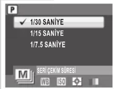 P ✓ 1/30 SANİYE 1/15 SANİYE 1/7.5 SANİYE SERİ ÇEKİM SÜRESİ WB ISO