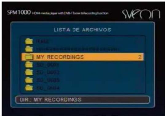 SPM1000 HDMI media player with DVB-Tuner & Recording function LISTA DE ARCHIVOS REALZ MY RECORDINGS 2 SD_0001 SD_0002 SD_0003 SD_0004 DIR: MY RECORDINGS
