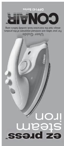 CoNAR DPP44 Series User Guide For your safety and manual equipment of this product, always read the inscuration book directly facing usage steam iron Steam iron ez presses